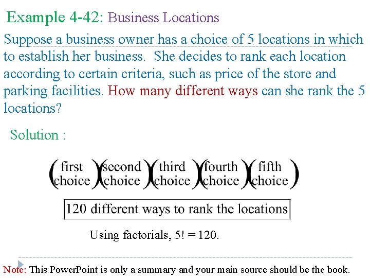 Example 4 -42: Business Locations Suppose a business owner has a choice of 5