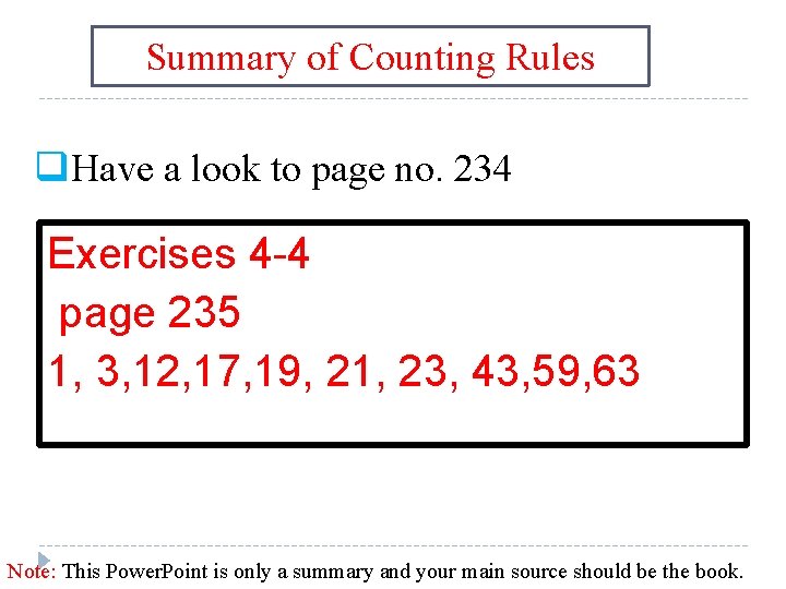 Summary of Counting Rules q. Have a look to page no. 234 Exercises 4