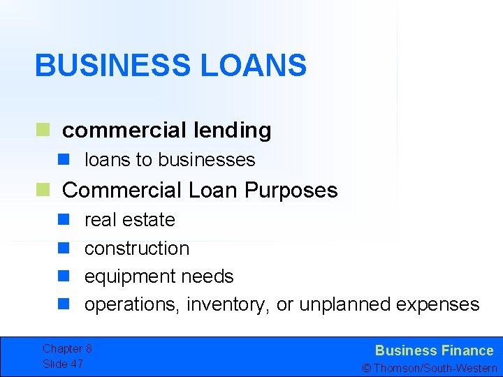 BUSINESS LOANS n commercial lending n loans to businesses n Commercial Loan Purposes n