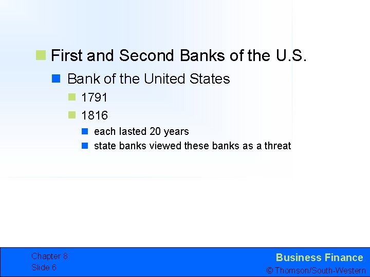n First and Second Banks of the U. S. n Bank of the United