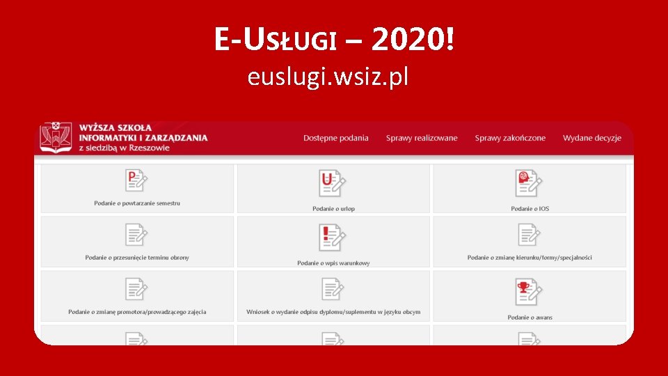 E-USŁUGI – 2020! euslugi. wsiz. pl 