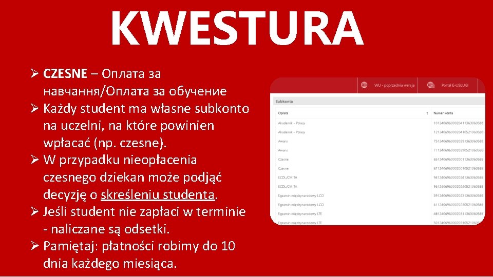 KWESTURA Ø CZESNE – Oплата за навчання/Оплата за обучение Ø Każdy student ma własne