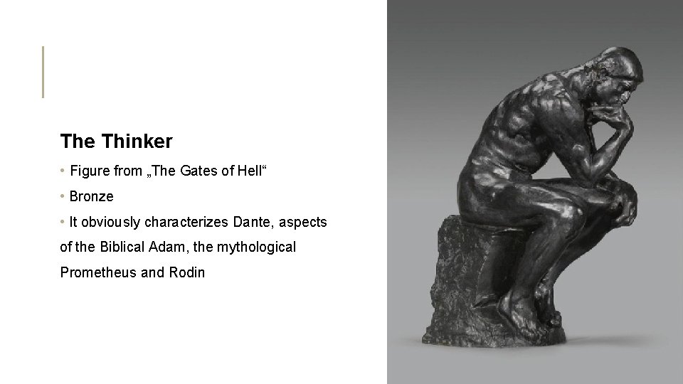 The Thinker • Figure from „The Gates of Hell“ • Bronze • It obviously