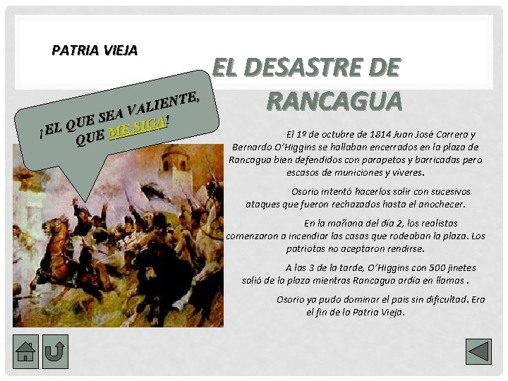 PATRIA VIEJA TE, N E I AL V A E ES U GA! Q