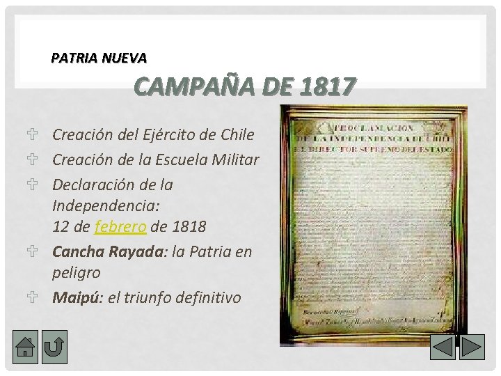 PATRIA NUEVA CAMPAÑA DE 1817 U Creación del Ejército de Chile U Creación de