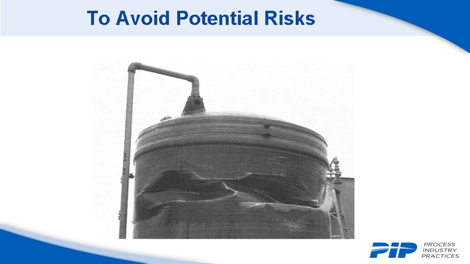 To Avoid Potential Risks 