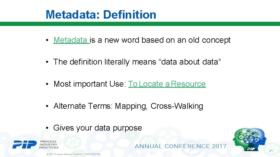 Metadata: Definition • Metadata is a new word based on an old concept •