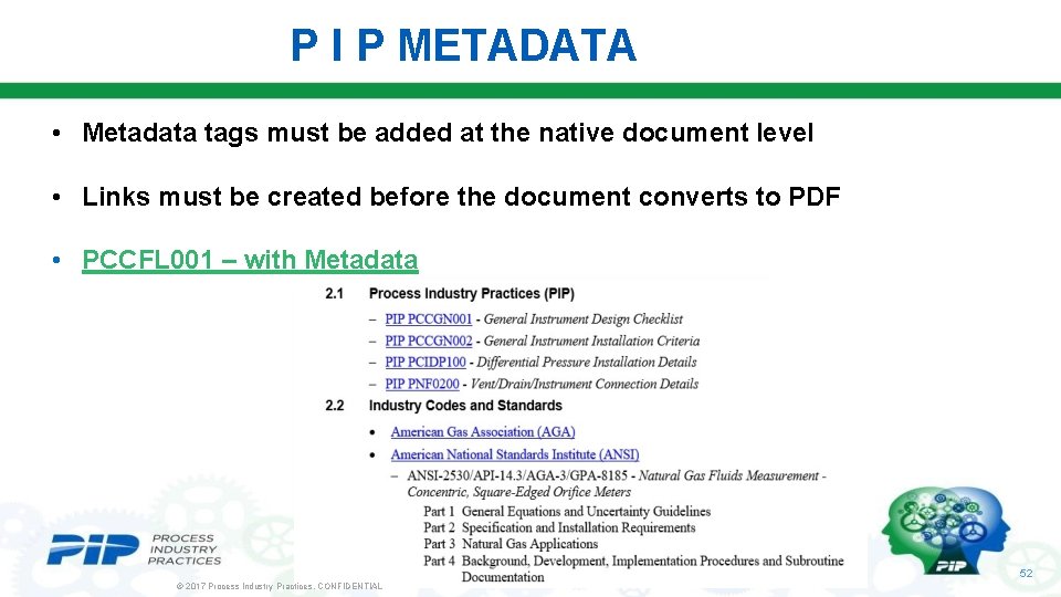 P I P METADATA • Metadata tags must be added at the native document