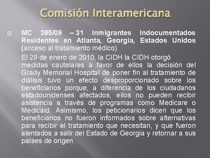 Comisión Interamericana MC 385/09 – 31 Inmigrantes Indocumentados Residentes en Atlanta, Georgia, Estados Unidos