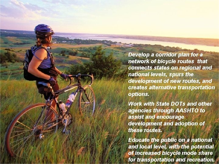 Develop a corridor plan for a network of bicycle routes that connects states on