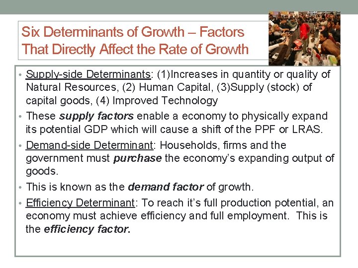 Six Determinants of Growth – Factors That Directly Affect the Rate of Growth •