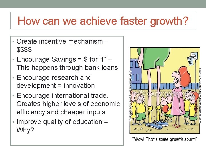 How can we achieve faster growth? • Create incentive mechanism - $$$$ • Encourage