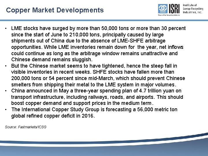 Copper Market Developments • LME stocks have surged by more than 50, 000 tons