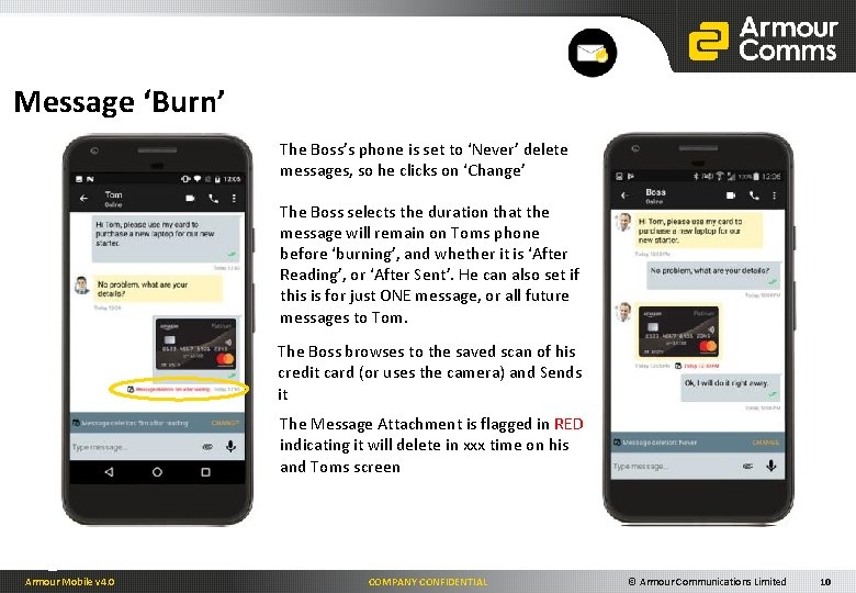 Message ‘Burn’ The Boss’s phone is set to ‘Never’ delete messages, so he clicks