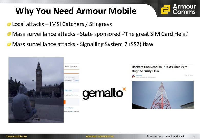 Why You Need Armour Mobile Local attacks – IMSI Catchers / Stingrays Mass surveillance