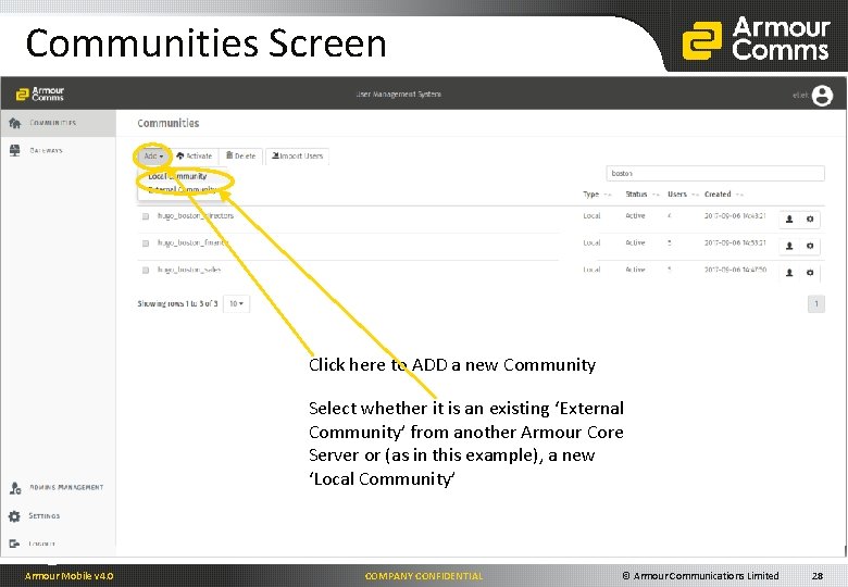 Communities Screen Click here to ADD a new Community Select whether it is an
