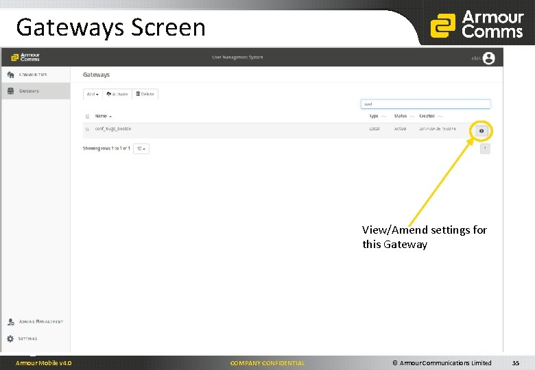 Gateways Screen View/Amend settings for this Gateway Armour Mobile v 4. 0 COMPANY CONFIDENTIAL