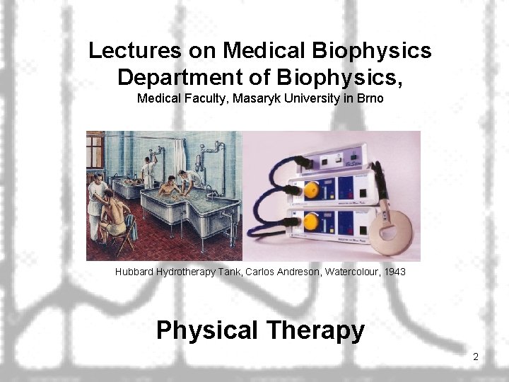 Lectures on Medical Biophysics Department of Biophysics, Medical Faculty, Masaryk University in Brno Hubbard