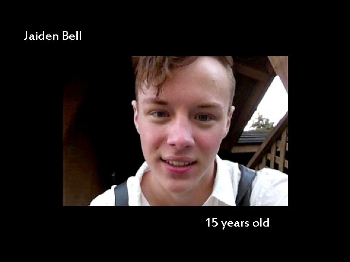 Jaiden Bell 15 years old 