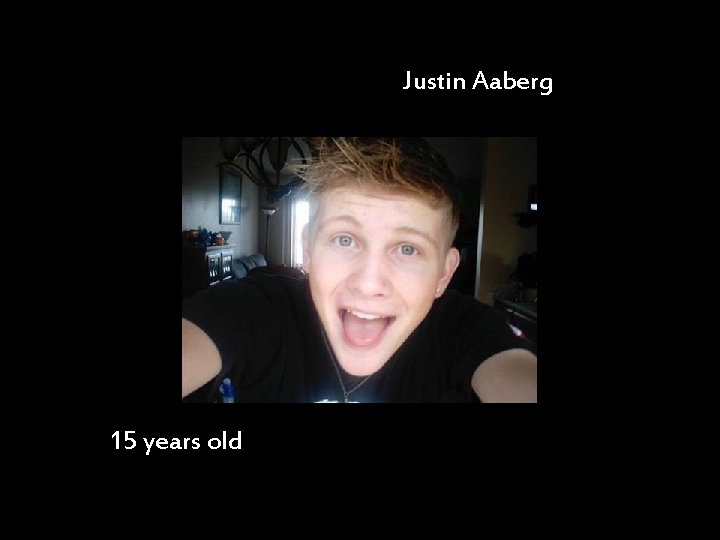 Justin Aaberg 15 years old 