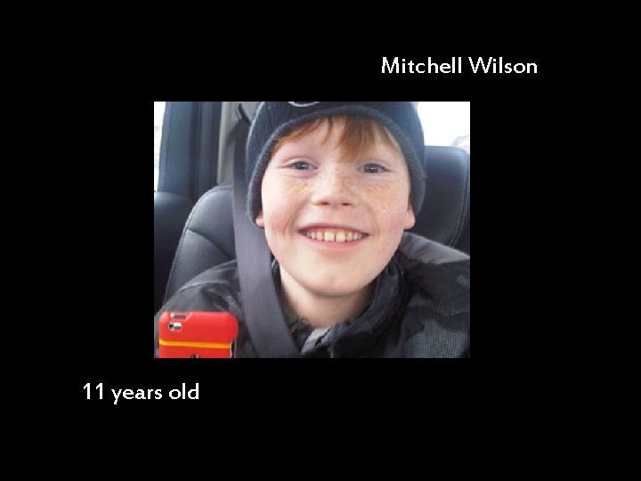 Mitchell Wilson 11 years old 