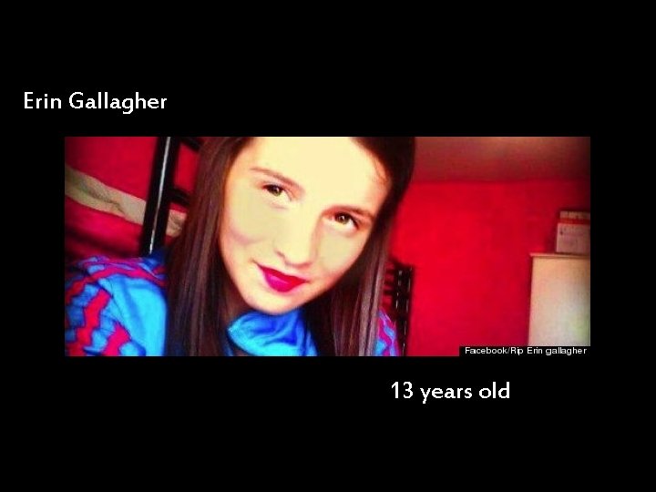 Erin Gallagher 13 years old 