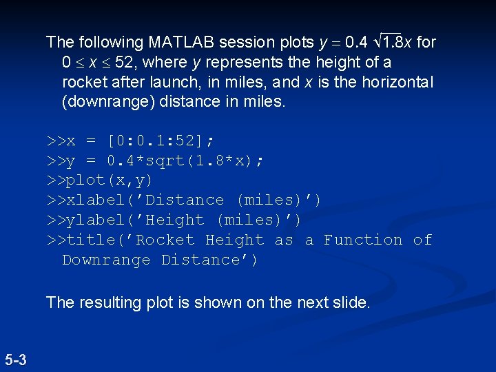 The following MATLAB session plots y = 0. 4 Ö 1. 8 x for The following MATLAB session plots y = 0. 4 Ö 1. 8 x for