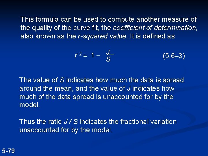 This formula can be used to compute another measure of the quality of the This formula can be used to compute another measure of the quality of the