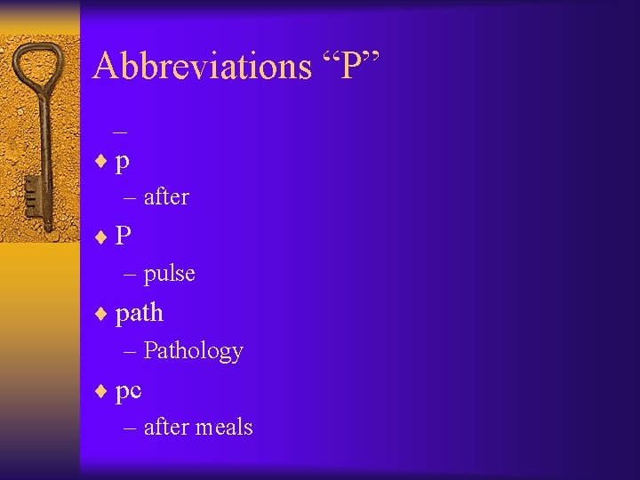 Abbreviations “P” _ ¨p – after ¨P – pulse ¨ path – Pathology ¨