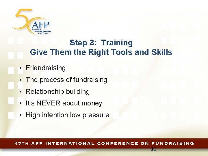 Step 3: Training Give Them the Right Tools and Skills • Friendraising • The