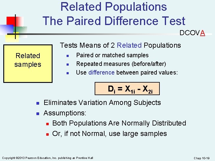 Related Populations The Paired Difference Test DCOVA Tests Means of 2 Related Populations Related