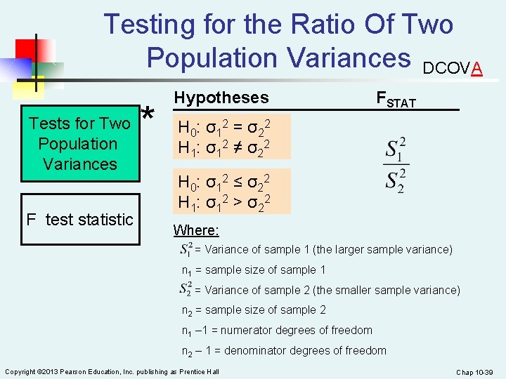 Testing for the Ratio Of Two Population Variances DCOVA Tests for Two Population Variances