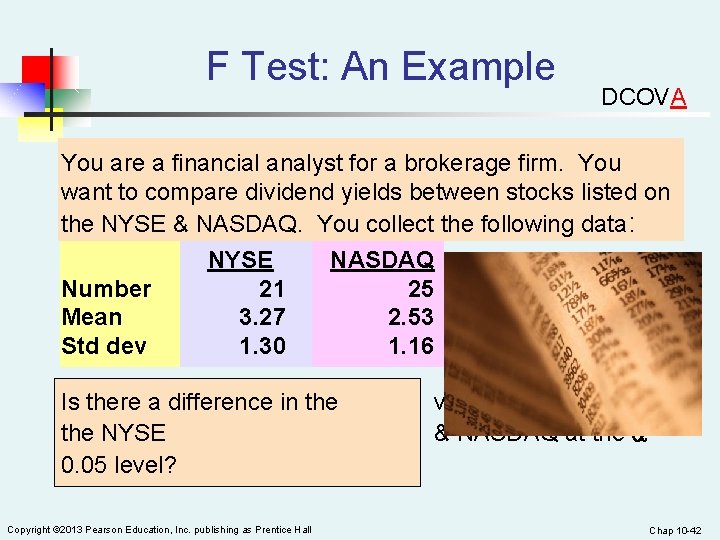 F Test: An Example DCOVA You are a financial analyst for a brokerage firm.