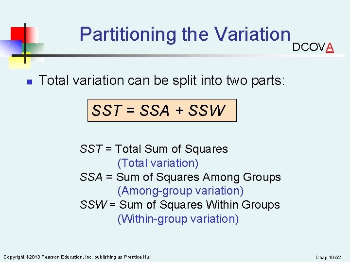 Partitioning the Variation n DCOVA Total variation can be split into two parts: SST
