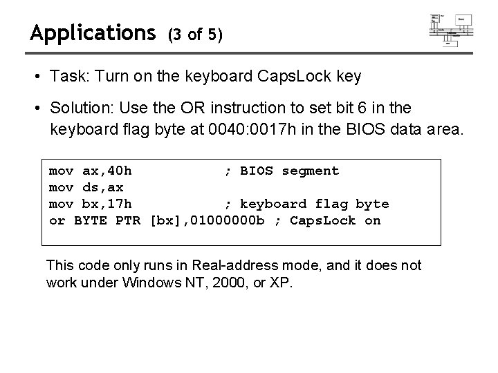 Applications (3 of 5) • Task: Turn on the keyboard Caps. Lock key •