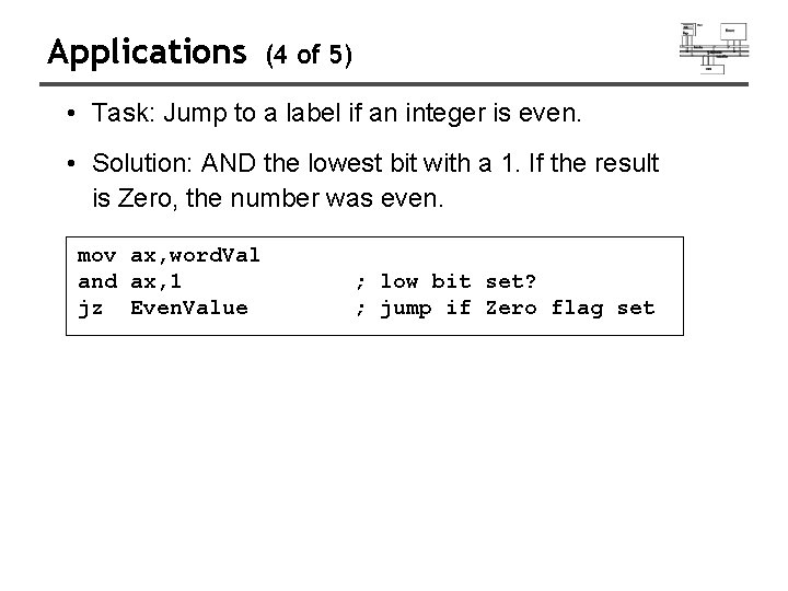 Applications (4 of 5) • Task: Jump to a label if an integer is