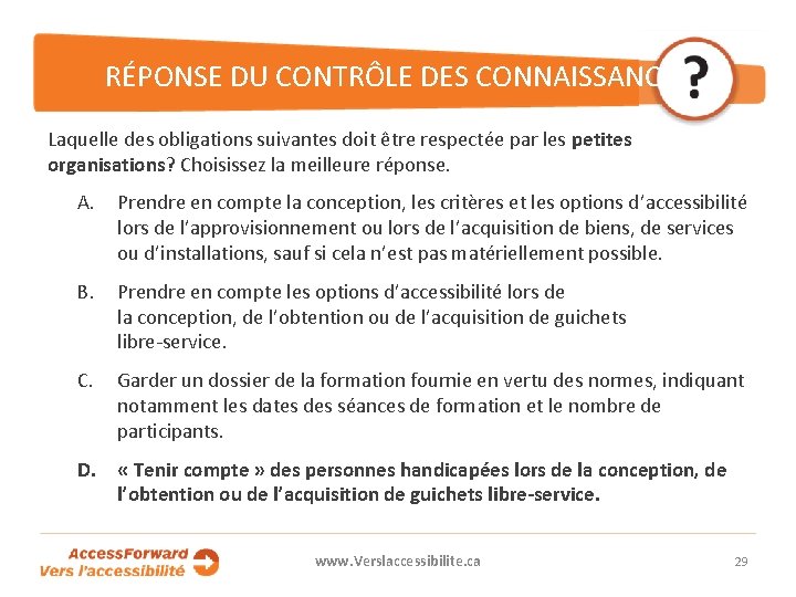 RÉPONSE DU CONTRÔLE DES CONNAISSANCES Laquelle des obligations suivantes doit être respectée par les