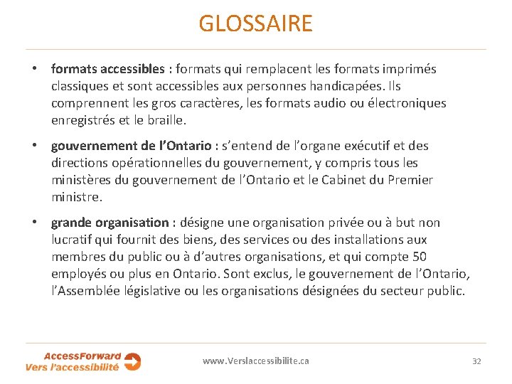 GLOSSAIRE • formats accessibles : formats qui remplacent les formats imprimés classiques et sont