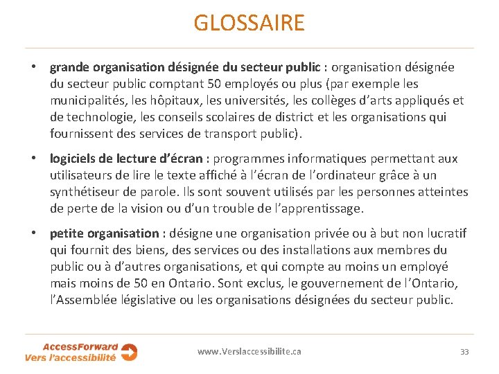GLOSSAIRE • grande organisation désignée du secteur public : organisation désignée du secteur public