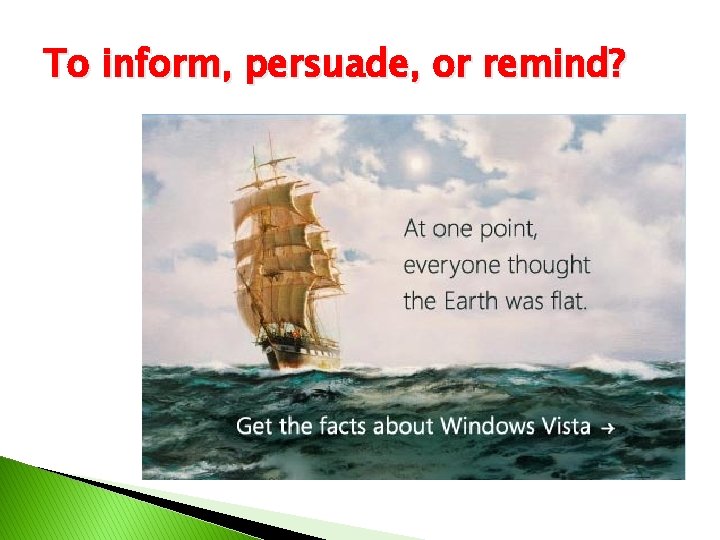 To inform, persuade, or remind? 