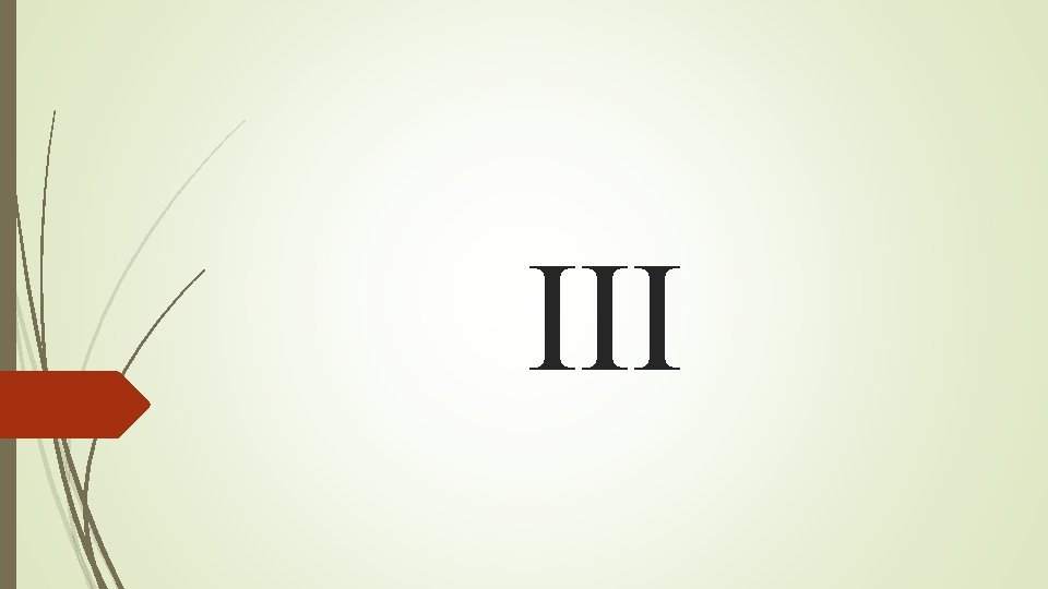 III 