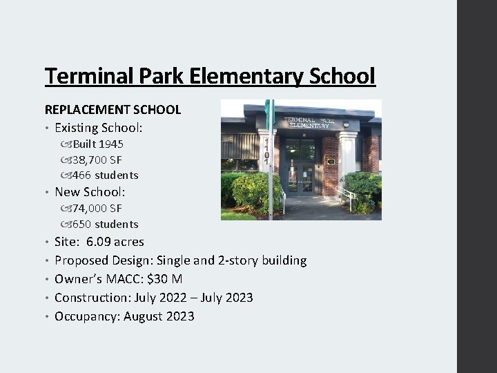 Terminal Park Elementary School REPLACEMENT SCHOOL • Existing School: Built 1945 38, 700 SF