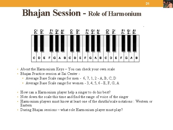 31 Bhajan Session - Role of Harmonium • About the Harmonium Keys – You