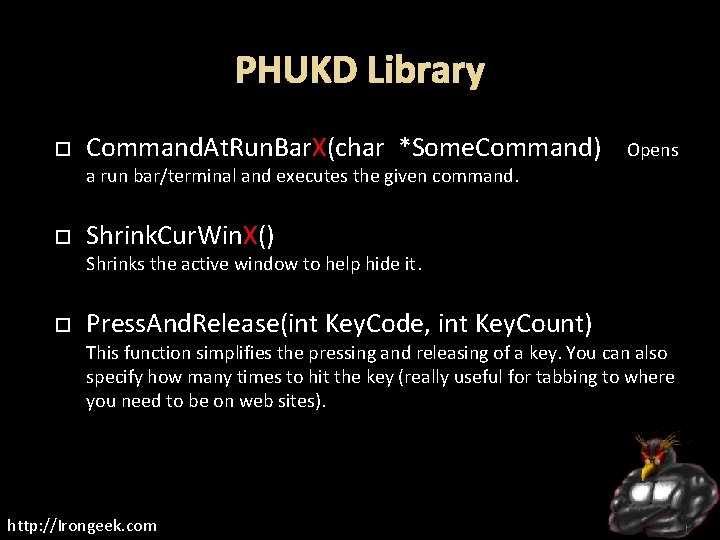 PHUKD Library Command. At. Run. Bar. X(char *Some. Command) Opens a run bar/terminal and