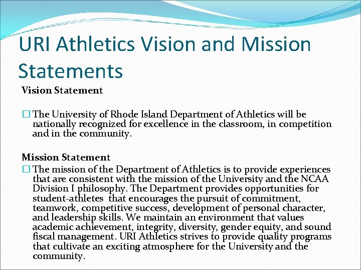 URI Athletics Vision and Mission Statements Vision Statement � The University of Rhode Island