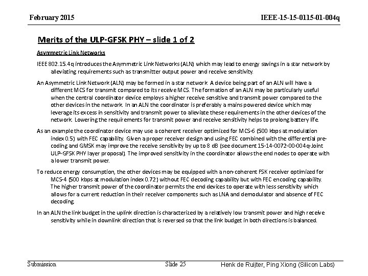 February 2015 IEEE-15 -15 -01 -004 q Merits of the ULP-GFSK PHY – slide