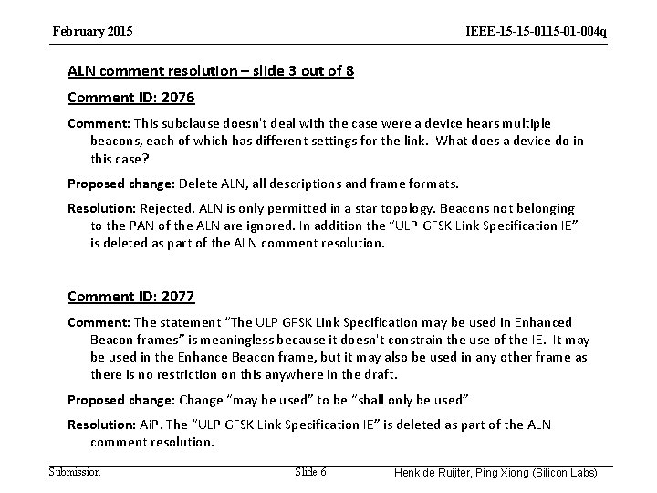 February 2015 IEEE-15 -15 -01 -004 q ALN comment resolution – slide 3 out