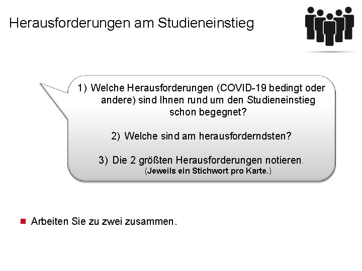 Herausforderungen am Studieneinstieg 1) Welche Herausforderungen (COVID-19 bedingt oder andere) sind Ihnen rund um