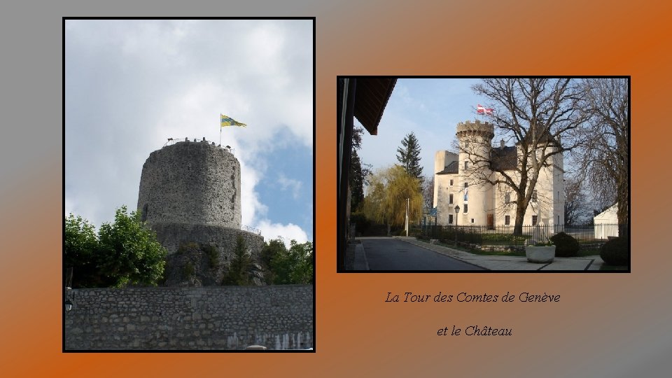 La Tour des Comtes de Genève et le Château 