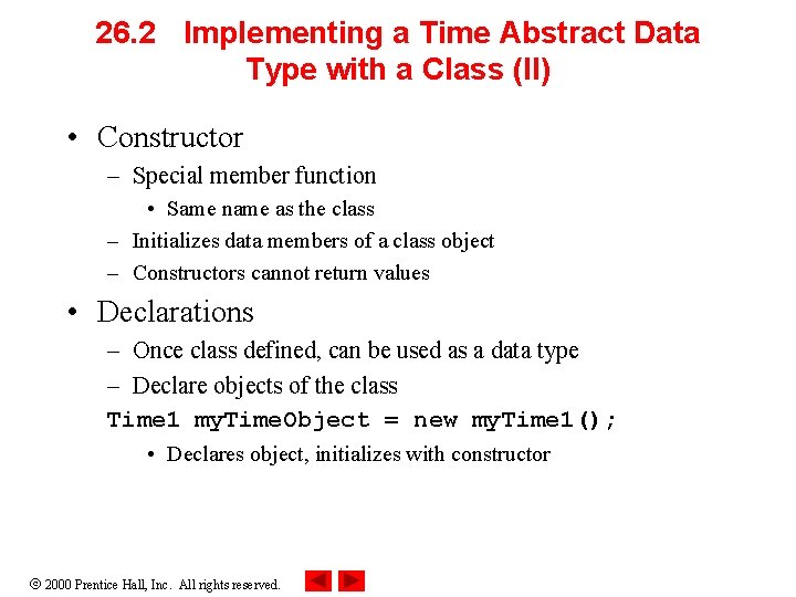 26. 2 Implementing a Time Abstract Data Type with a Class (II) • Constructor